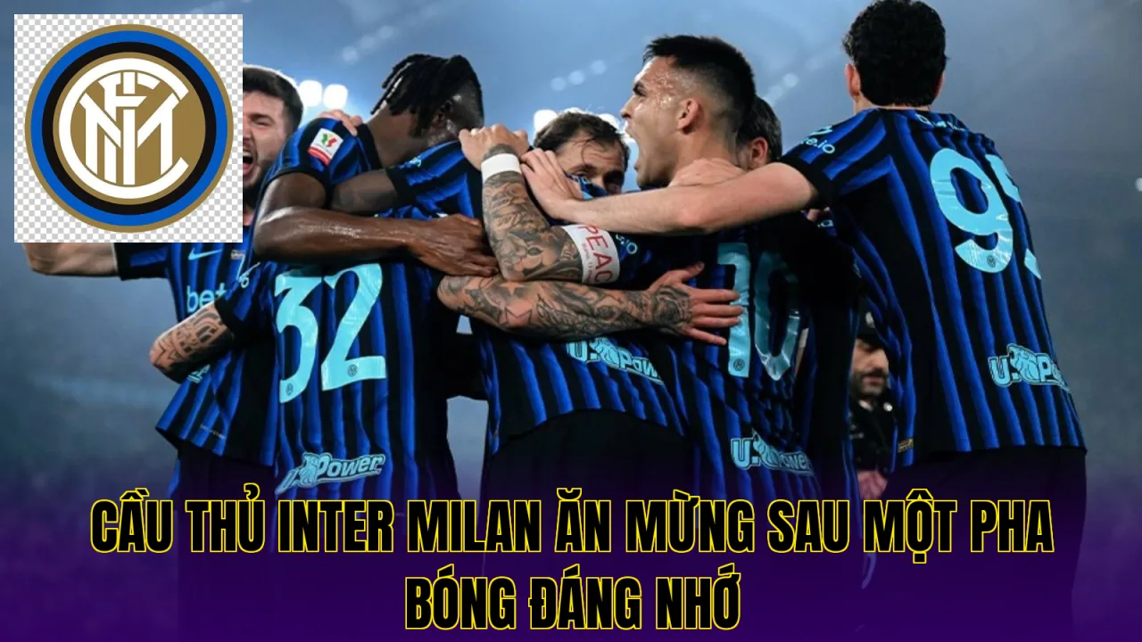 Cầu thủ Inter Milan ăn mừng sau một pha bóng đáng nhớ