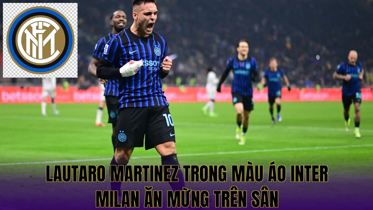 Lautaro Martinez trong màu áo Inter Milan ăn mừng trên sân