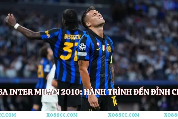 Cú Ăn Ba Inter Milan 2010: Hành Trình Đến Đỉnh Châu Âu