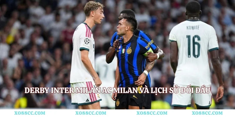 Derby Inter Milan AC Milan và lịch sử đối đầu