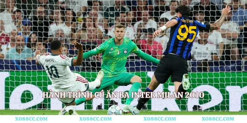 Hành trình cú ăn ba Inter Milan 2010