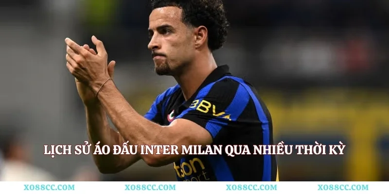lịch sử áo đấu Inter Milan qua nhiều thời kỳ