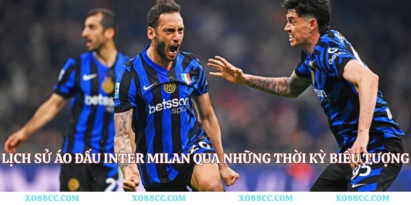 Lịch sử áo đấu Inter Milan Qua Những Thời Kỳ Biểu Tượng