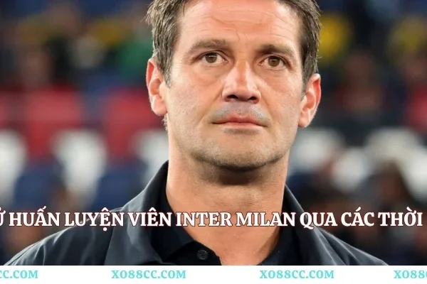 Lịch Sử Huấn Luyện Viên Inter Milan Qua Các Thời Kỳ Lớn Lịch Sử Huấn Luyện Viên Inter Milan Qua Các Thời Kỳ Lớn