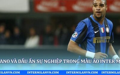 Adriano Và Dấu Ấn Sự Nghiệp Trong Màu Áo Inter Milan Adriano Và Dấu Ấn Sự Nghiệp Trong Màu Áo Inter Milan