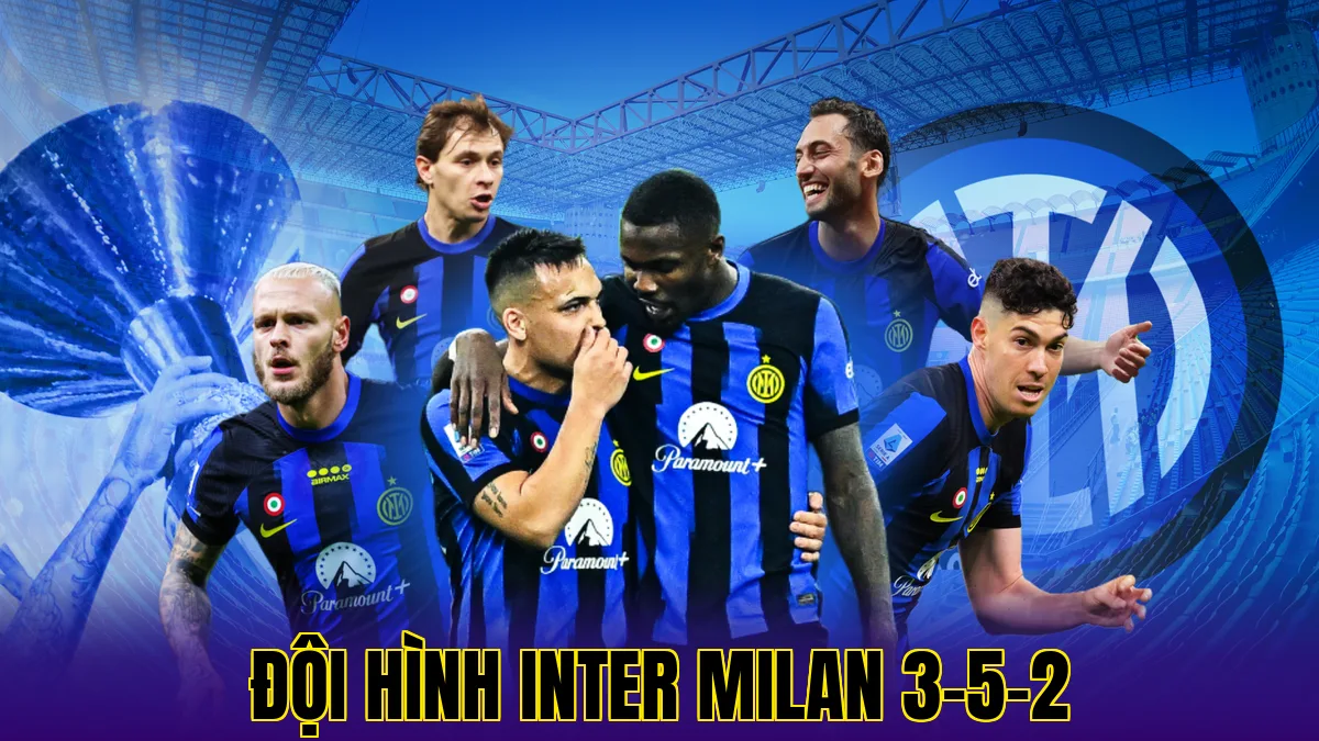 ĐỘI HÌNH INTER MILAN 3-5-2