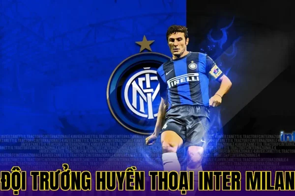 Các Đội Trưởng Huyền Thoại Của Inter Milan Đã Đi Vào Lịch Sử ĐỘI TRƯỞNG HUYỀN THOẠI INTER MILAN