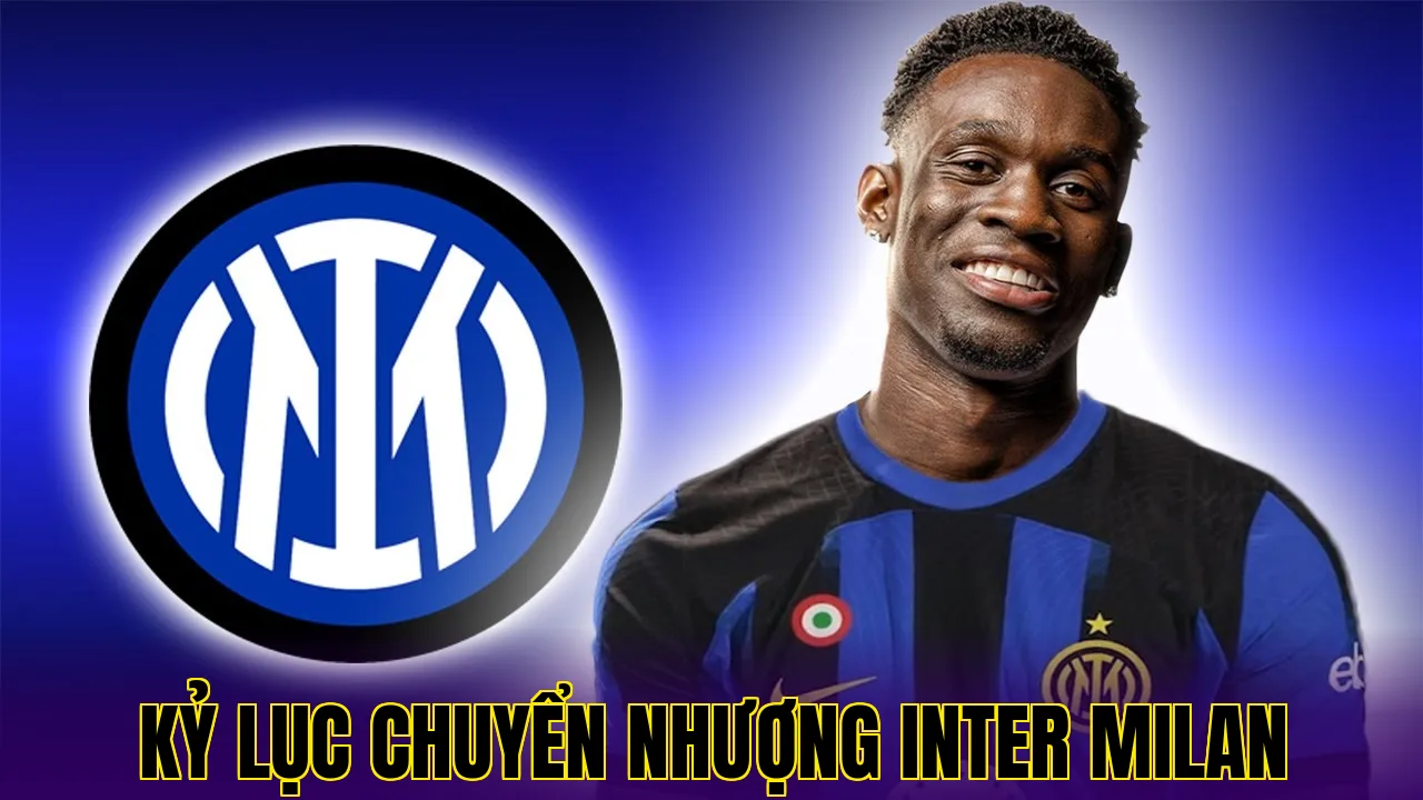 KỶ LỤC CHUYỂN NHƯỢNG INTER MILAN
